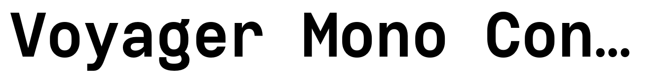 Voyager Mono Condensed Bold